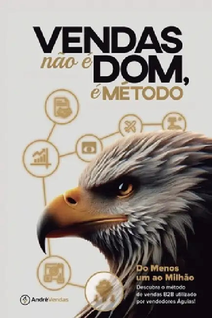 Vendas Não É Dom É Método