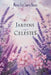 Jardins Celestes by Maria José Soares Passos