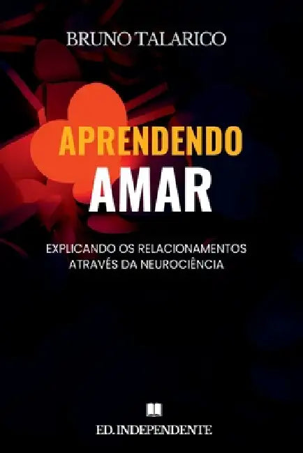 Aprendendo Amar by Bruno Talarico