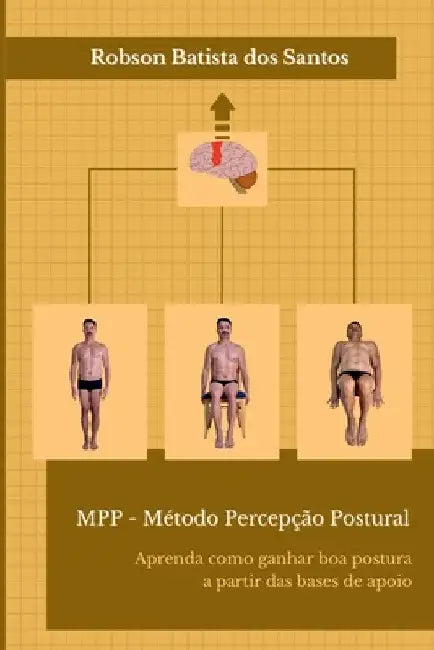 Mpp - Método Percepção Postural by Robson Batista Dos Santos