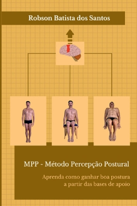 Mpp - Método Percepção Postural by Robson Batista Dos Santos