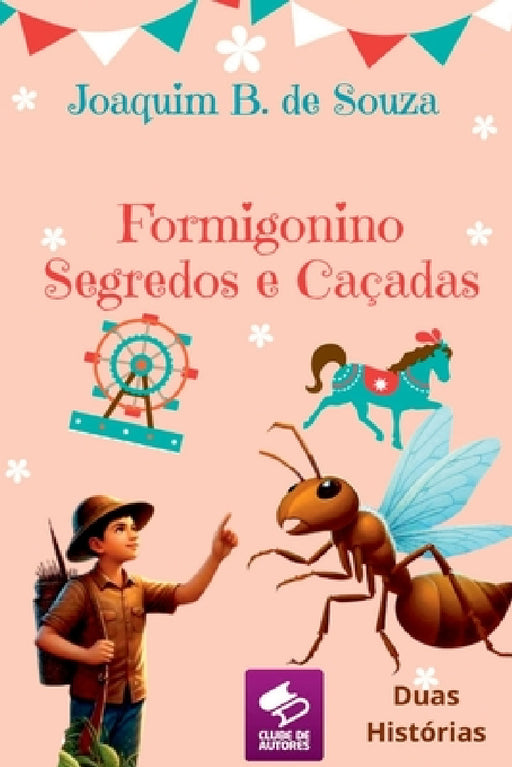 Formigonino by Joaquim B. de Souza