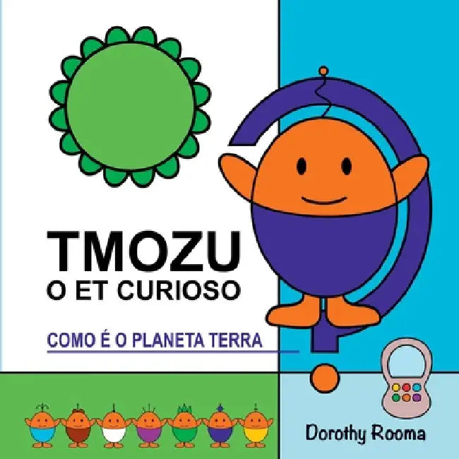 Tmozu O Et Curioso by Dorothy Rooma