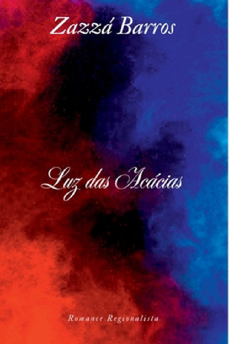 Luz Das Acácias by Zazzá Barros