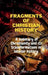 Fragments of Christian history: A summary of Christianity and its transformations in secular history by Abdenal Carvalho