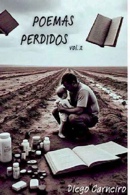 Poemas Perdidos by Diego Batista Carneiro de Oliveira