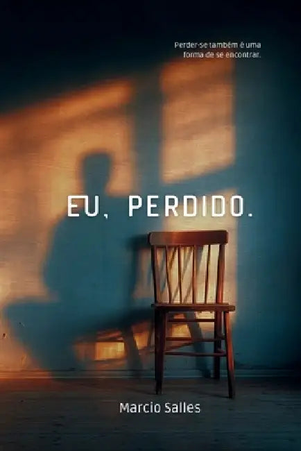 Eu, Perdido by Marcio Salles