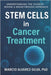 Stem Cells in Cancer Treatment: Understanding the Science Behind a Breakthrough Approach by Alvarez-Silva, Marcio
