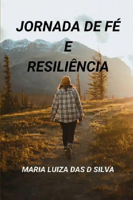 Jornada de Fé e Resiliência by Luiza Silva