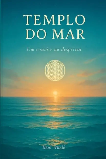 Templo do Mar: Um convite ao despertar by Iban Triadó Moles
