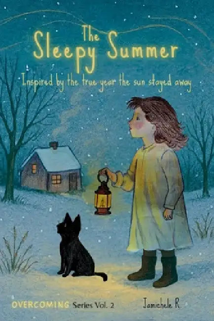 The Sleepy Summer: Inspired by the true year the sun stayed away. by Jamichele Ribeiro Pinheiro