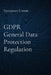 GDPR General Data Protection Regulation by European Union