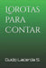 Lorotas para Contar by Guido Lacerda Soares
