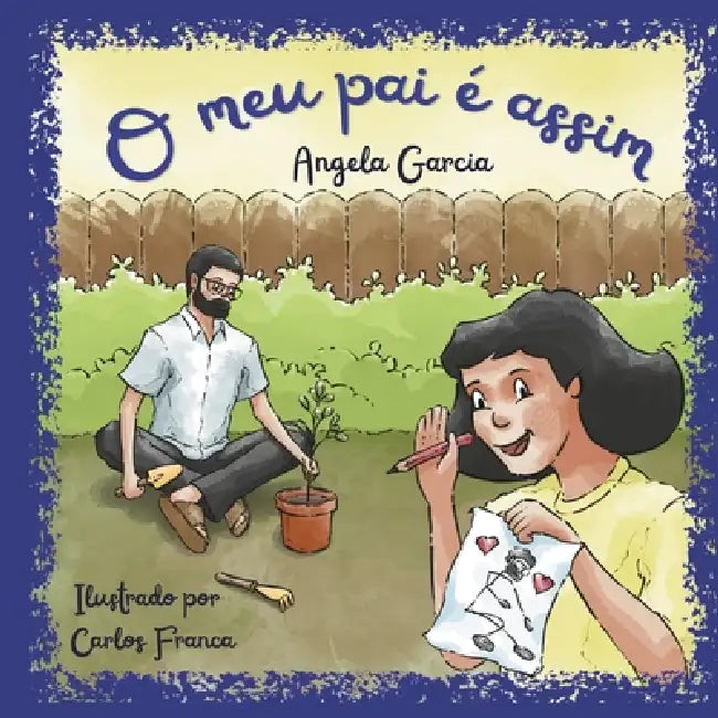 O meu pai é assim by Carlos Franca, Angela Garcia