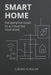 Smart Home: The definitive guide to automating your home by Cláudio Araújo Schüller