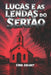 Lucas E as Lendas Do Sertão: O Mistério Da Tumba Vazia by Evan Zacary