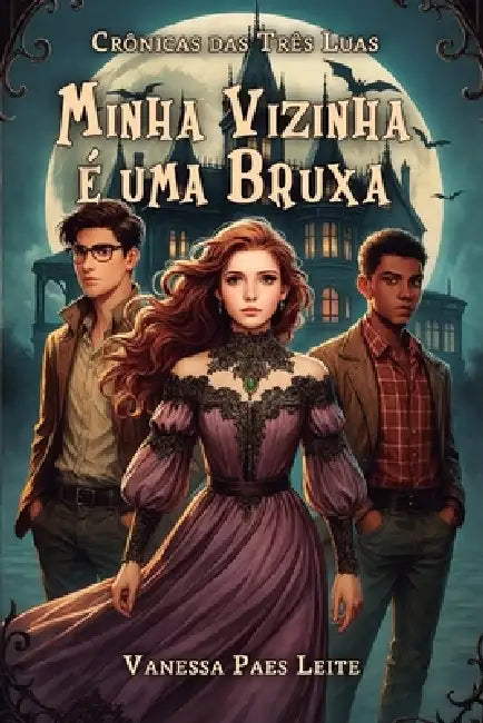 Minha Vizinha é uma Bruxa by Vanessa Paes Leite