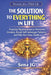The Solution to Everything in Life: Practical Neuroscience to Overcome Anxiety, Break Self-Sabotage Patterns, and Win Any Inner Battle by Sena Jg