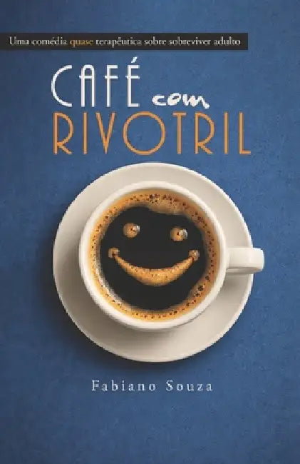 Café com Rivotril by Fabiano Dos Santos Souza