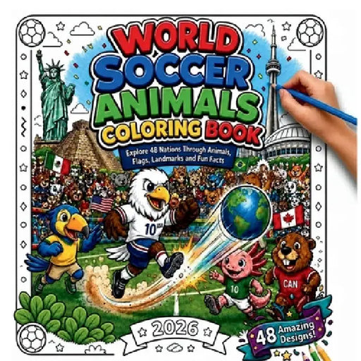 World Soccer Animals Coloring Book: Explore 48 Nations Through Animals, Flags, Landmarks and Fun Facts by Marco Mundi