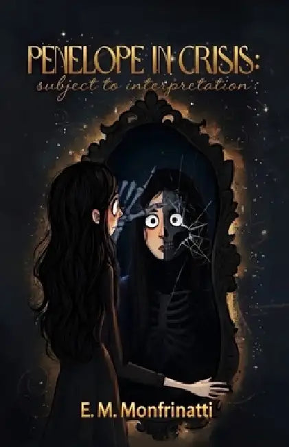 Penelope in Crisis: Subject to Interpretation by Em Monfrinatti