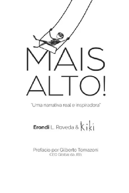 Mais alto! by Erondi Luiz Roveda
