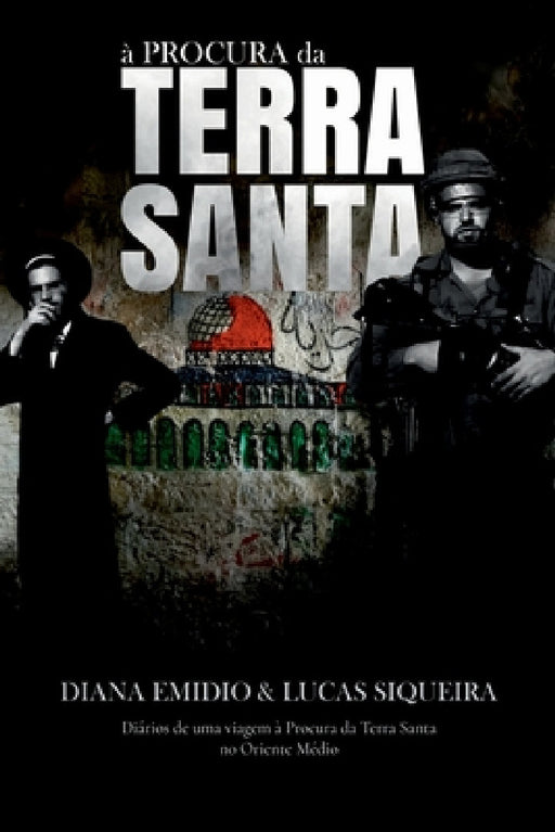 À Procura Da Terra Santa by Emidio Diana