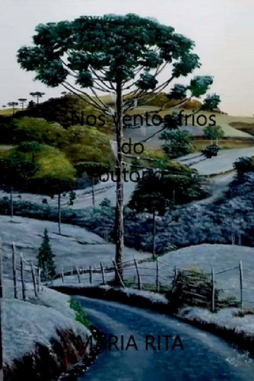 Nos Ventos Frios Do Outono by Rita Maria