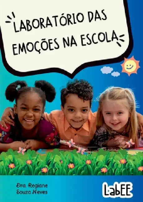 Labee Laboratório Das Emoções Na Escola by Profa Dra Regiane Souza Neves