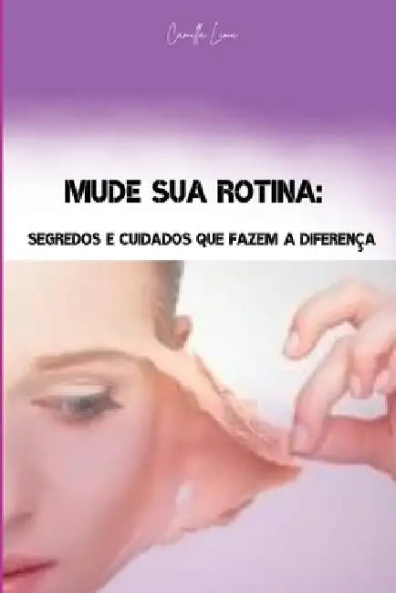 Mude Sua Rotina by Lima Camila