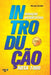 Introdução Nota 1000 by Portella Marcelo