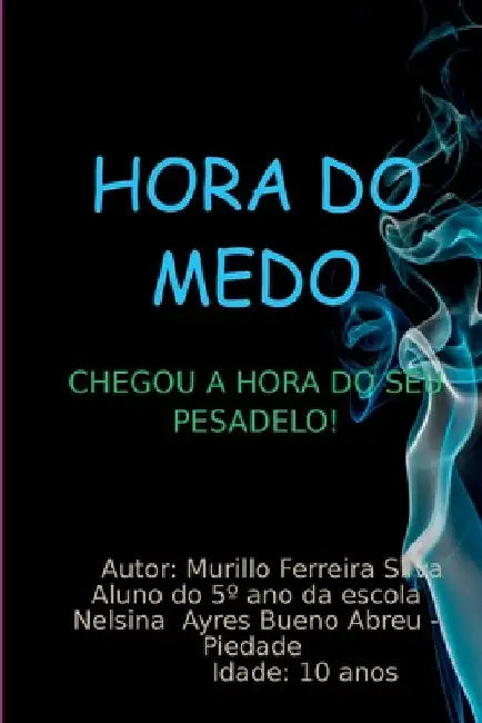 Hora Do Medo by Silva Murillo