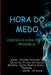 Hora Do Medo by Silva Murillo