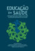 Educação Em Saúde by Barros Erika