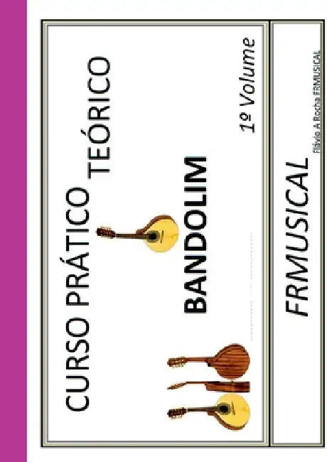 Curso Pr tico Te rico Bandolim by Fl Vio Augusto Rocha