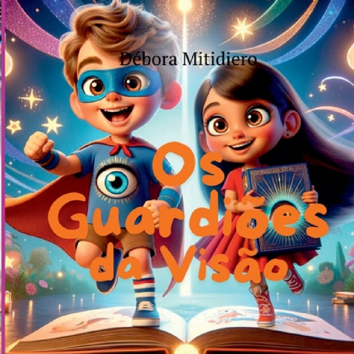 Os Guardiões Da Visão by Débora Diniz Mitidiero