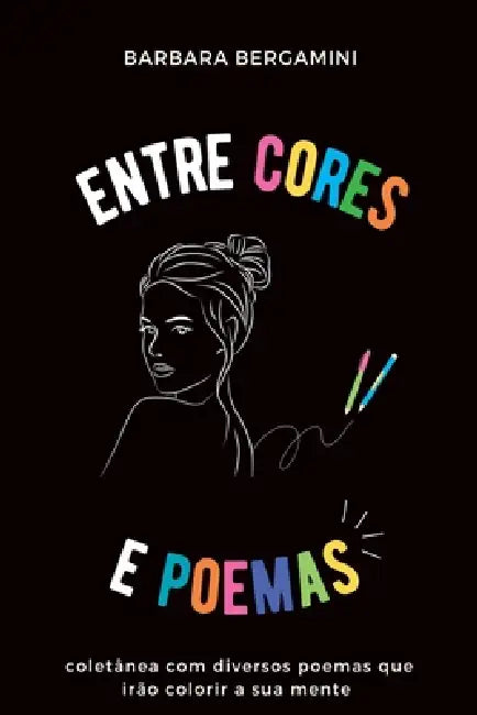 Entre Cores E Poemas by Barbara Bergamini