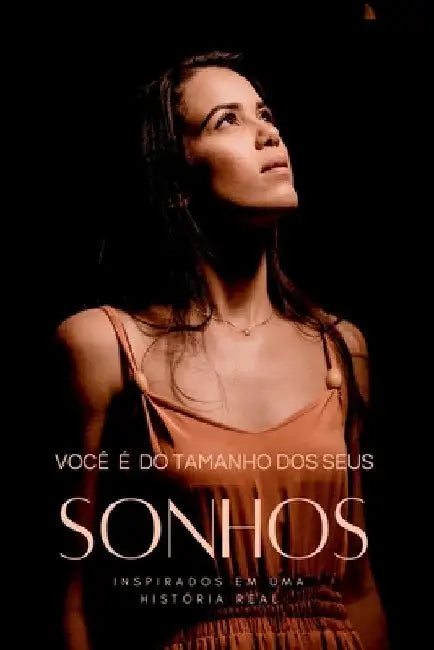Você É Do Tamanho Dos Seus Sonhos by M. Nascimento