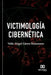 Victimología cibernética by Velda Abigail Gámez Bustamante