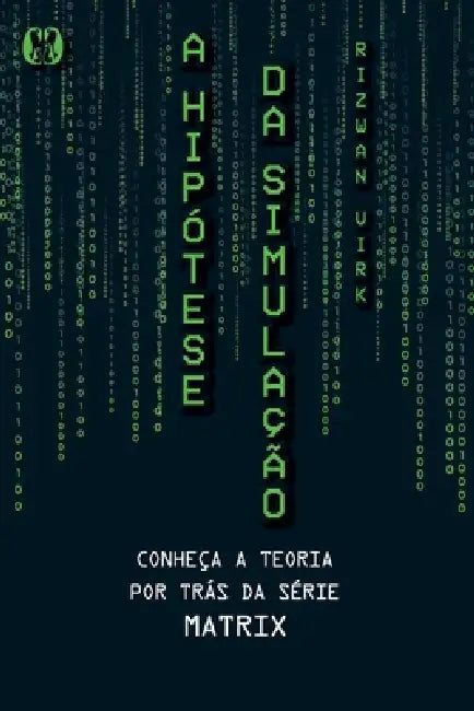 A hipótese da simulação by Rizwan Virk