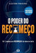 O Poder do Recomeço by Cleiton Pinheiro