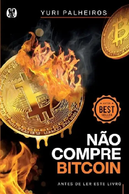 Não compre Bitcoin by Yuri Palheiros