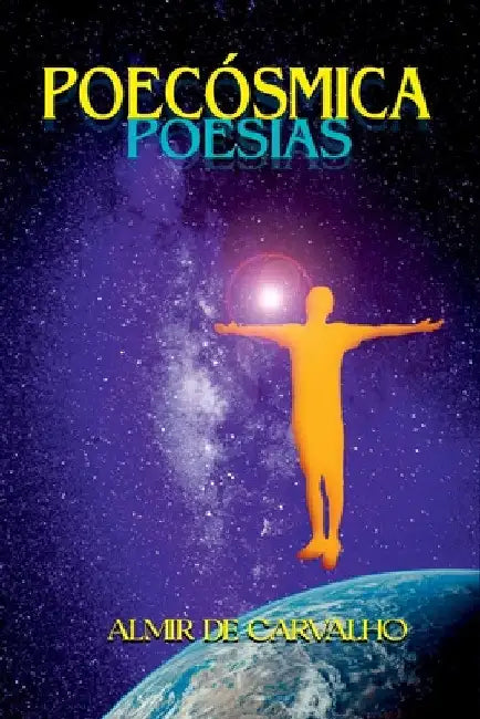 Poecósmica by Carvalho Almir