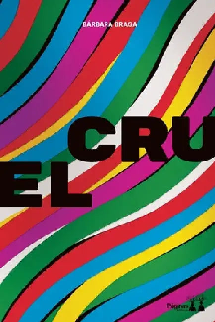Cruel by Barbara Braga