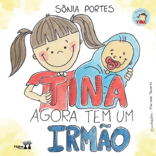 Tina agora tem um irmão by Sônia Portes