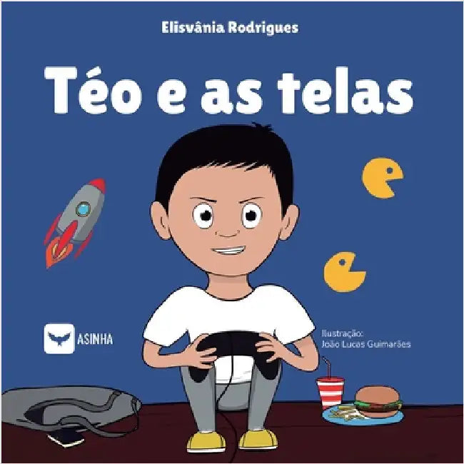 Téo e as telas by Elisvânia Rodrigues