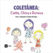 Coletânea: Catita, Chica e Boneca by Cristiane Henriques