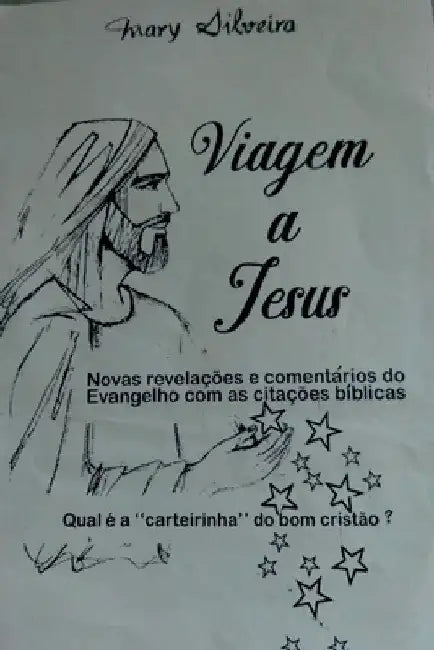 Viagem A Jesus by Silveira Mary