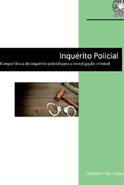 Inquérito Policial by Campos Alexandre