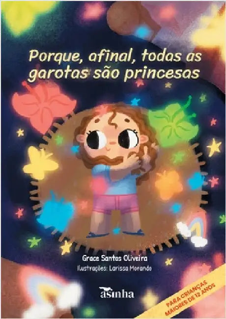 Porque, afinal, todas as garotas são princesas by Grace Santos Oliveira